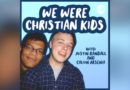 We Were Christian Kids